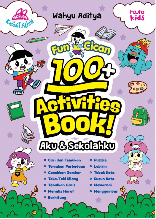 FUN CICAN: 100+ ACTIVITIES BOOK! - AKU & SEKOLAHKU