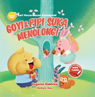 GOYI PIPI.SKE: GOYI & PIPI SUKA MENOLONG (BOARDBOOK)