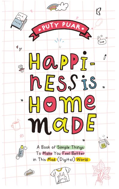 HAPPINESS IS HOMEMADE (REPUBLISH)