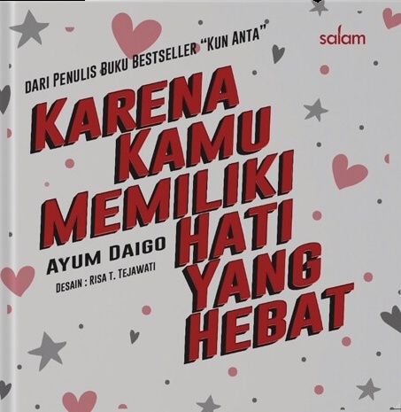 KARENA KAMU MEMILIKI HATI YANG HEBAT-HC