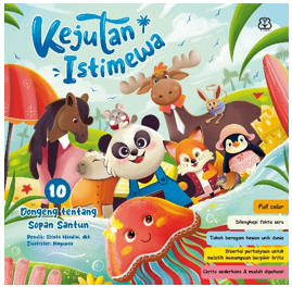 CERITA PABERLAND: KEJUTAN ISTIMEWA: 10 DONGENG TENTANG SOPAN SANTUN
