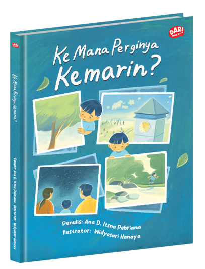 KE MANA PERGINYA KEMARIN? (HARDCOVER)