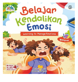 GOOD MANNERS SERIES: BELAJAR KENDALIKAN EMOSI (BILINGUAL + AUDIO)