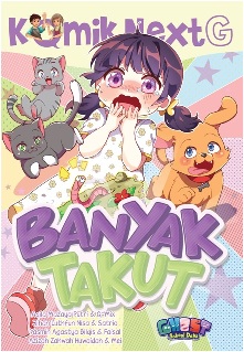 KOMIK NEXT G BANYAK TAKUT