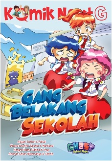 KOMIK NEXT G GANG BELAKANG SEKOLAH