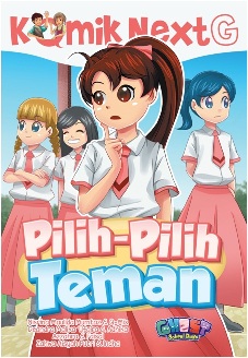 KOMIK NEXT G PILIH-PILIH TEMAN