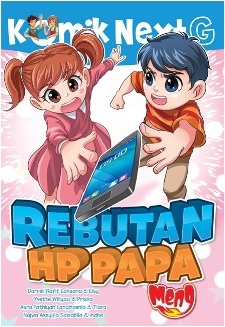 KOMIK NEXT G REBUTAN HP PAPA RPL