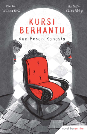NOVEL BERGAMBAR: KURSI BERHANTU DAN PESAN RAHASIA
