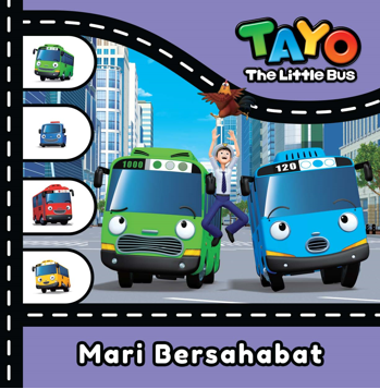 TAYO THE LITTLE BUS-MARI BERSAHABAT (REPUBLISH 2025)