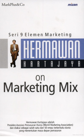 HERMAWAN K ON MARKETING MIX