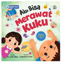 SERI AKU ANAK MANDIRI: AKU BISA MERAWAT KUKU (BOARDBOOK)