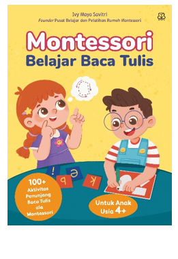 SERI BELAJAR SENDIRI: MONTESSORI BELAJAR BACA TULIS
