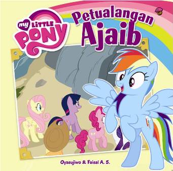 BBW: MY LITTLE PONY.PETUALANGAN AJAIB (BOARDBOOK)