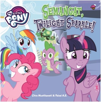 MY LITTLE PONY: SEMANGAT, TWILIGHT SPARKLE! (BOARDBOOK)