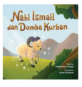 DONGENG EVENT ISLAMI: NABI ISMAIL DAN DOMBA KURBAN 