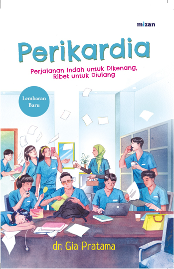 PERIKARDIA: PERJALANAN INDAH UNTUK DIKENANG, RIBET UNTUK DIULANG (REPUBLISH 2025)