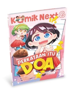 KOMIK NEXT G VOL. 496: PERKATAAN ITU DOA