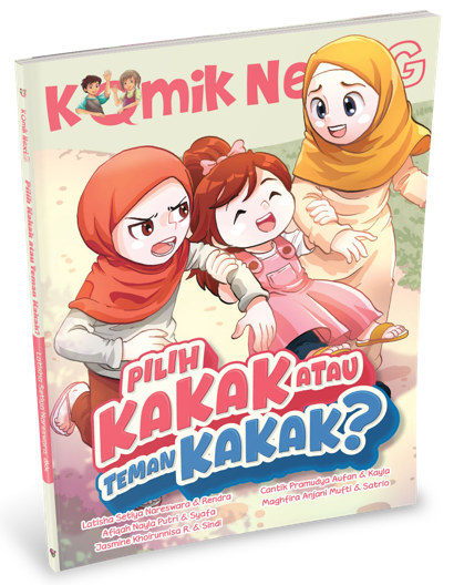 KOMIK NEXT G VOL. 667: PILIH KAKAK ATAU TEMAN KAKAK?