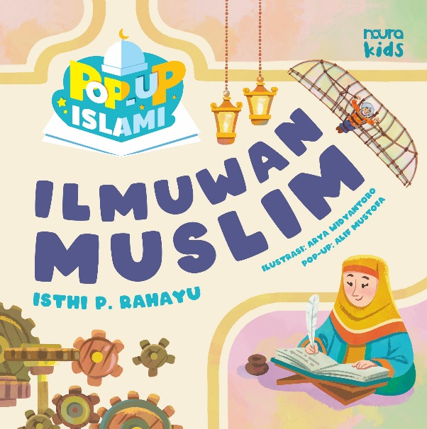 POP-UP ISLAMI ILMUWAN MUSLIM [BOARD BOOK]