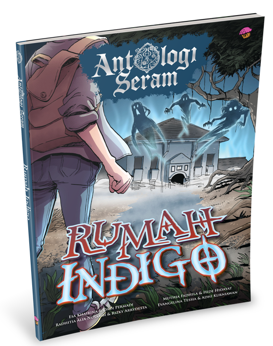 ANTOLOGI SERAM VOL. 2: RUMAH INDIGO