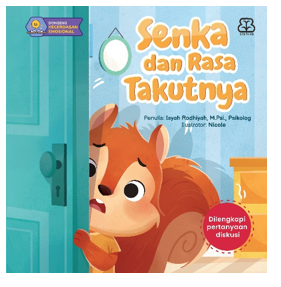 DONGENG KECERDASAN EMOSIONAL: SENKA DAN RASA TAKUTNYA (BOARDBOOK)