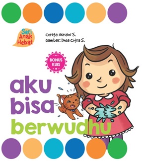 SERI ANAK HEBAT: AKU BISA BERWUDHU (BOARDBOOK)