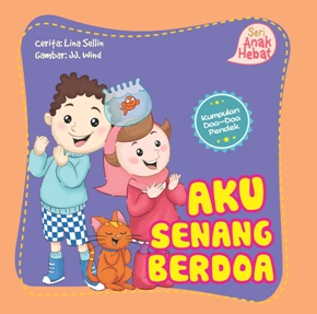 SERI ANAK HEBAT: AKU SENANG BERDOA (BOARDBOOK)