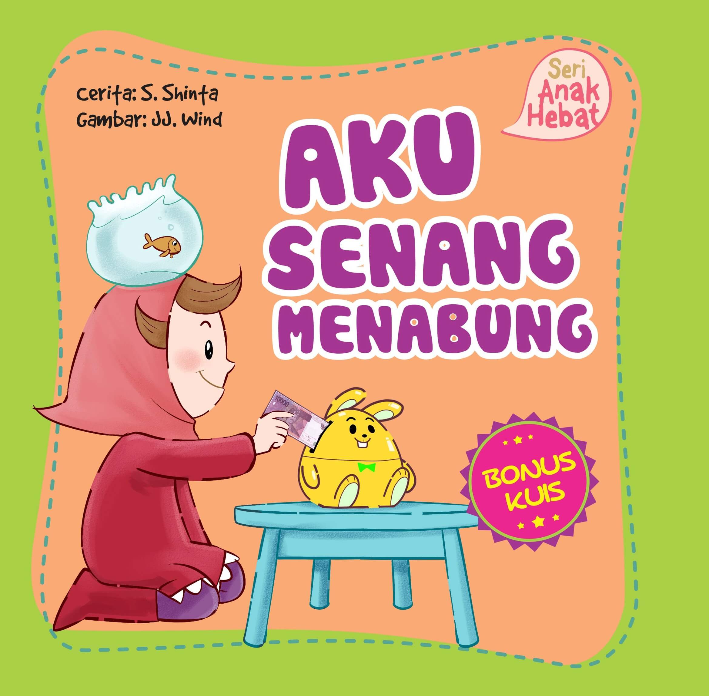 SERI ANAK HEBAT: AKU SENANG MENABUNG (BOARDBOOK)