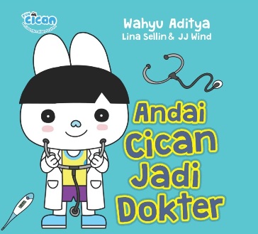 SERI FUN CICAN: ANDAI CICAN JADI DOKTER (BOARDBOOK)