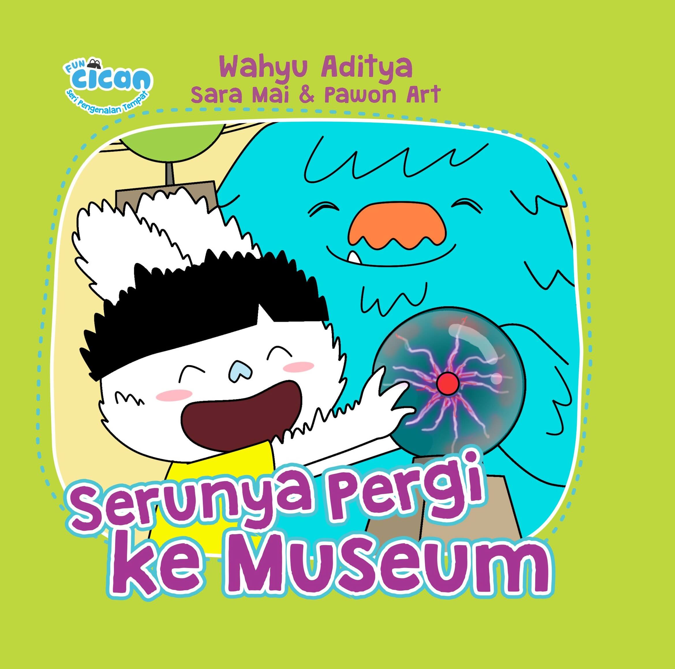 SERI FUN CICAN: SERUNYA PERGI KE MUSEUM (BOARDBOOK)-NEW