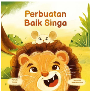 DONGENG EVENT: PERBUATAN BAIK SINGA
