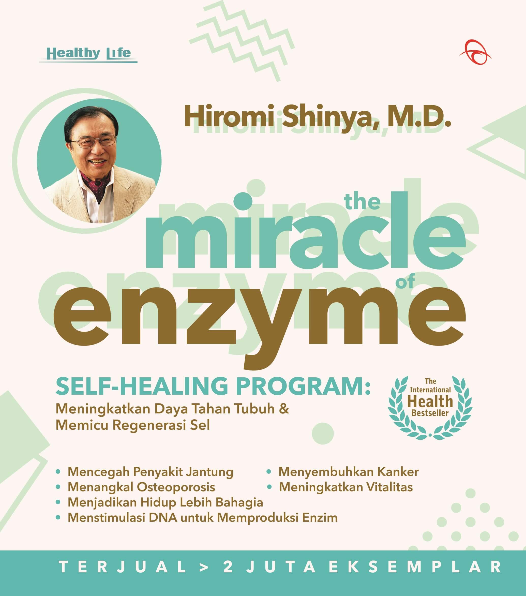 THE MIRACLE OF ENZYME: SELF-HEALING PROGRAM